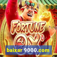 baixar 9000.com